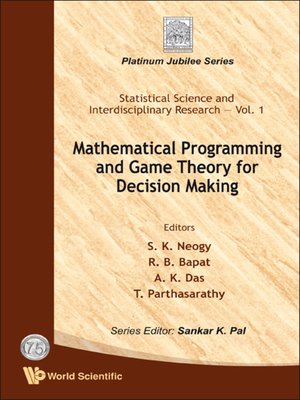 cover image of Mathematical Programming and Game Theory For Decision Making
